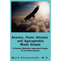 Anxiety, Panic Attacks and Agoraphobia Made Simple - Paperback
