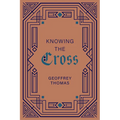 Knowing the Cross - Paperback
