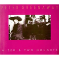 Peter Greenaway: A Zed & Two Noughts - Paperback
