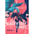 Blazewrath Games - Hardcover