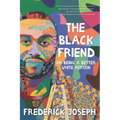 The Black Friend: On Being a Better White Person - Hardcover