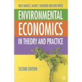Environmental Economics: In Theory and Practice - Paperback