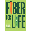 Fiber for Life - Hardcover