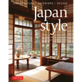 Japan Style: Architecture + Interiors + Design - Hardcover