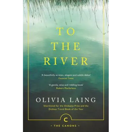To the River: A Journey Beneath the Surface - Paperback