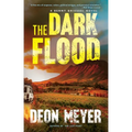 The Dark Flood: A Benny Griessel Novel - Hardcover
