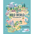 The Wild World Handbook: Habitats - Paperback