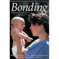 Bonding: Building the Foundations of Secure Attachment and Independence - Paperback