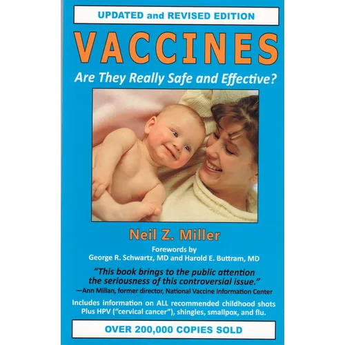 Vaccines: Are They Really Safe and Effective? - Paperback