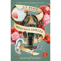 Medusa's Ankles: Selected Stories - Paperback