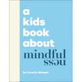 A Kids Book about Mindfulness - Hardcover