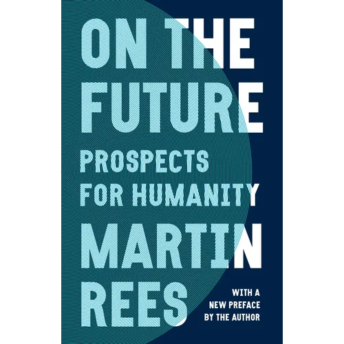 On the Future: Prospects for Humanity - Paperback