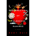 The Resurrection of Fulgencio Ramirez - Paperback