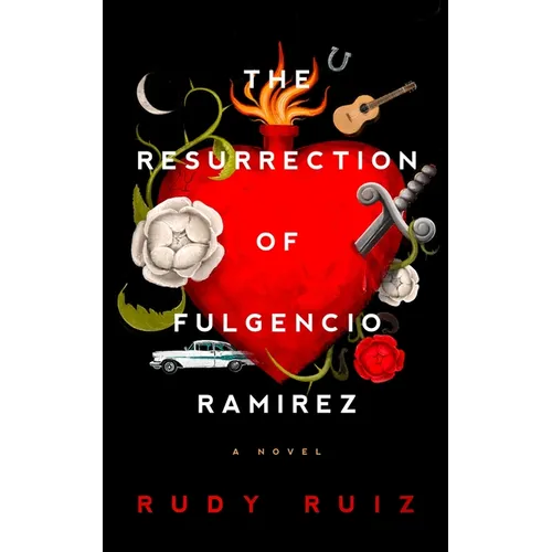 The Resurrection of Fulgencio Ramirez - Paperback