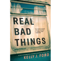 Real Bad Things - Paperback