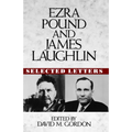 Ezra Pound and James Laughlin: Selected Letters - Hardcover