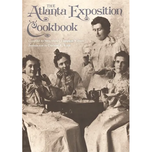 The Atlanta Exposition Cookbook - Paperback
