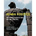 Human Robotics: Neuromechanics and Motor Control - Paperback