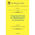 Constructivism in Mathematics: An Introduction Volume 121 - Paperback