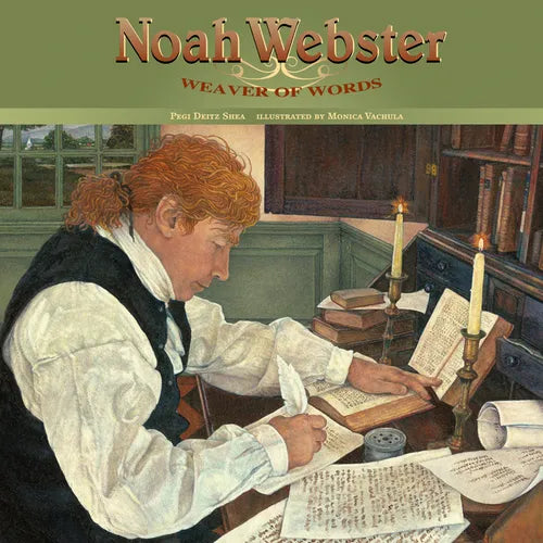 Noah Webster: Weaver of Words - Paperback