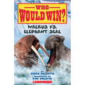 Walrus vs. Elephant Seal (Who Would Win?) - Paperback