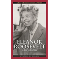 Eleanor Roosevelt: A Biography - Hardcover
