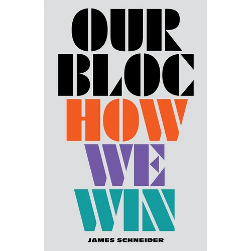 Our Bloc: How We Win - Paperback