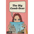 The Big Comb Over - Paperback