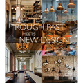Rough Past Meets New Design - Hardcover