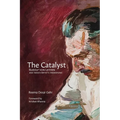 The Catalyst: Rudolf Von Leyden and India's Artistic Awakening - Paperback