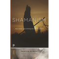 Shamanism: Archaic Techniques of Ecstasy - Paperback