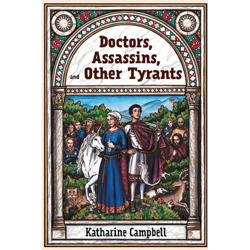 Doctors, Assassins, and Other Tyrants - Paperback