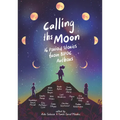 Calling the Moon: 16 Period Stories from Bipoc Authors - Hardcover