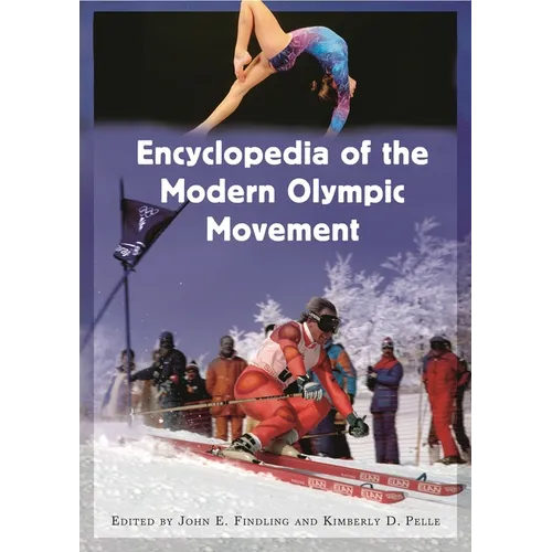 Encyclopedia of the Modern Olympic Movement - Hardcover