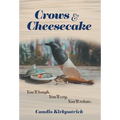 Crows & Cheesecake - Hardcover