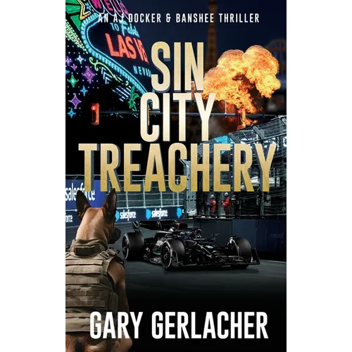 Sin City Treachery: An AJ Docker and Banshee Thriller - Hardcover