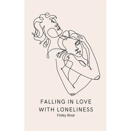Falling in Love with Loneliness - Paperback