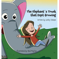 The Elephant ´s Trunk that Kept Growing - Hardcover