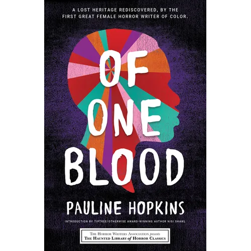 Of One Blood: Or, the Hidden Self - Paperback