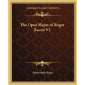 The Opus Majus of Roger Bacon V1 - Paperback