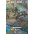 Aurora Borealis Bridge - Paperback