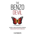 The Benzo Devil: How I Recovered From Prescription Drugs - Paperback