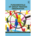 Fundamentals of Group Process Observation - Paperback
