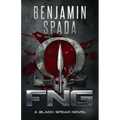 Fng: A Black Spear Novel - Paperback