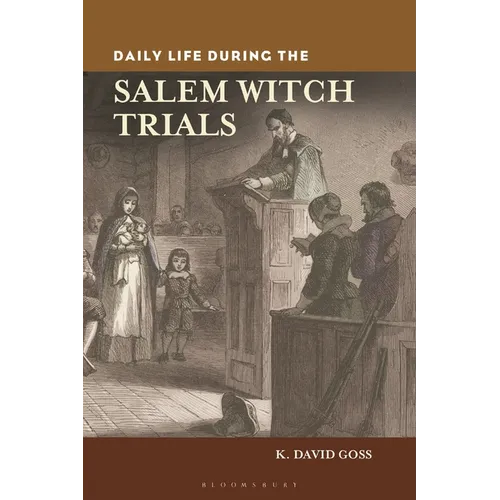 Daily Life During the Salem Witch Trials - Hardcover
