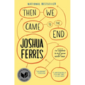 Then We Came to the End - Paperback