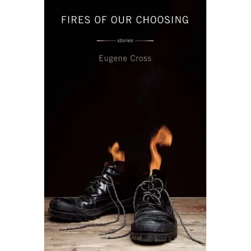 Fires of Our Choosing - Paperback