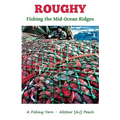 Roughy: Fishing the Mid-Ocean Ridges - Paperback