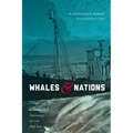 Whales and Nations: Environmental Diplomacy on the High Seas - Paperback