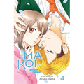 Ima Koi: Now I'm in Love, Vol. 4 - Paperback